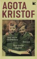 Den stora skrivboken ; Beviset ; Den tredje l&ouml;gnen 