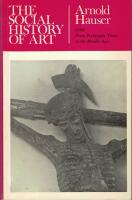 The social history of art. Volume One: From Prehistoric Times to the Middle Ages