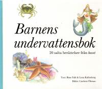 Barnens undervattensbok : 20 salta ber&auml;ttelser fr&aring;n havet