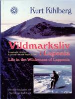 Vildmarksliv i Laponia : Lapplands v&auml;rldsarv = Life in the wilderness of Lapponia : Lapland's world heritage site