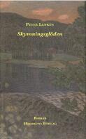 Skymningsgl&ouml;den : roman