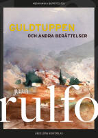 Guldtuppen och andra ber&auml;ttelser 