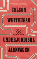 Den underjordiska j&auml;rnv&auml;gen 