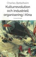 Kulturrevolution och industriell organisering i Kina 