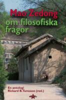 Mao Zedong om filosofiska fr&aring;gor : [en antologi]