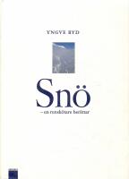 Sn&ouml; : en rensk&ouml;tare ber&auml;ttar