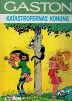 Gaston : Katastrofernas konung