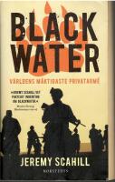 Blackwater : v&auml;rldens m&auml;ktigaste privatarm&eacute;