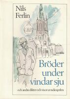 Br&ouml;der under vindar sju : dikter och visor ur radiospelen