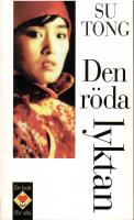 Den r&ouml;da lyktan : tv&aring; ber&auml;ttelser fr&aring;n Kina
