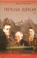 Trevliga dj&auml;vlar : roman