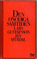Den on&ouml;diga samtiden 