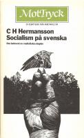 Socialism p&aring; svenska : om behovet av realistiska utopier
