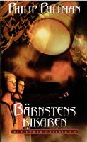 B&auml;rnstenskikaren ; Den m&ouml;rka materian, del 3 