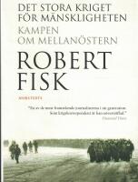 Det stora kriget f&ouml;r m&auml;nskligheten : kampen om Mellan&ouml;stern