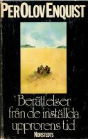 Ber&auml;ttelser fr&aring;n de inst&auml;llda upprorens tid 