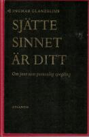 Sj&auml;tte sinnet &auml;r ditt ; Om jazz som personlig spegling
