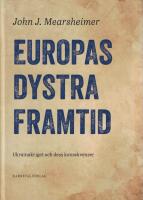 Europas dystra framtid : Ukrainakriget och dess konsekvenser