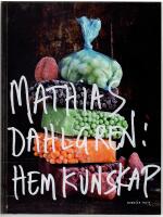 Mathias Dahlgren: hemkunskap 