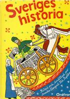 Sveriges historia : fr&aring;n sten&aring;lder till storindustri
