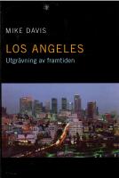 Los Angeles : utgr&auml;vning av framtiden
