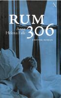 Rum 306 en erotisk roman