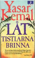L&aring;t tistlarna brinna! 