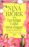 Lyckliga i alla sina dagar : om pengars och m&auml;nniskors v&auml;rde