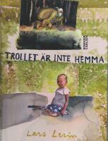 Trollet &auml;r inte hemma 