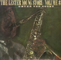 The Lester Young story, volume 3