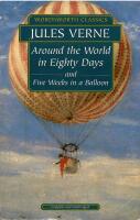 Around the world in eighty days : and Five weeks in a balloon