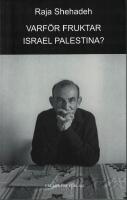 Varf&ouml;r fruktar Israel Palestina? 
