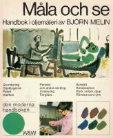 M&aring;la och se : Handbok i oljem&aring;leri
