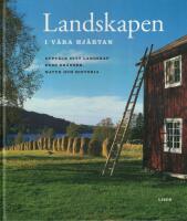 Landskapen i v&aring;ra hj&auml;rtan 