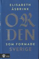 Orden som formade Sverige 