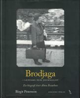 Brodjaga - luffare och journalist : en biografi &ouml;ver Alma Braathen