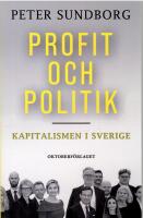 Profit och politik : kapitalismen i Sverige