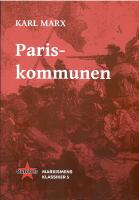 Pariskommunen : (inb&ouml;rdeskriget i Frankrike) : till medlemmarna av Internationella Arbetarassociationen i Europa och F&ouml;renta Staterna