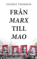 Fr&aring;n Marx till Mao : en studie i revolution&auml;r dialektik
