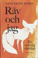 R&auml;v och jag : en ovanlig v&auml;nskap