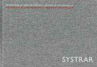 Systrar : Birgittasystrarna i Vadstena : the Brigittine Sisters in Vadstena