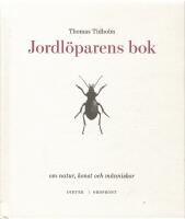 Jordl&ouml;parens bok : om natur, konst och m&auml;nniskor