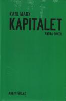Kapitalet : kritik av den politiska ekonomin. Andra Boken