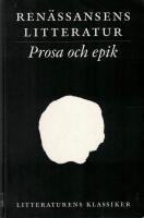 Ren&auml;ssansens litteratur : Prosa och epik