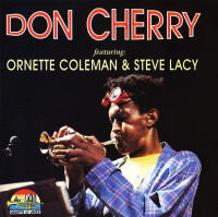 Don Cherry - featuring Ornette Coleman & Steve Lacy