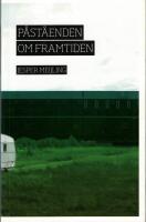 P&aring;st&aring;enden om framtiden