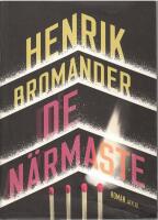 De n&auml;rmaste : roman