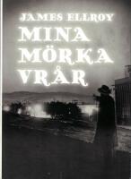 Mina m&ouml;rka vr&aring;r