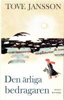 Den &auml;rliga bedragaren : [roman]