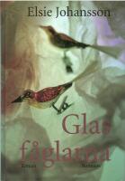 Glasf&aring;glarna : roman